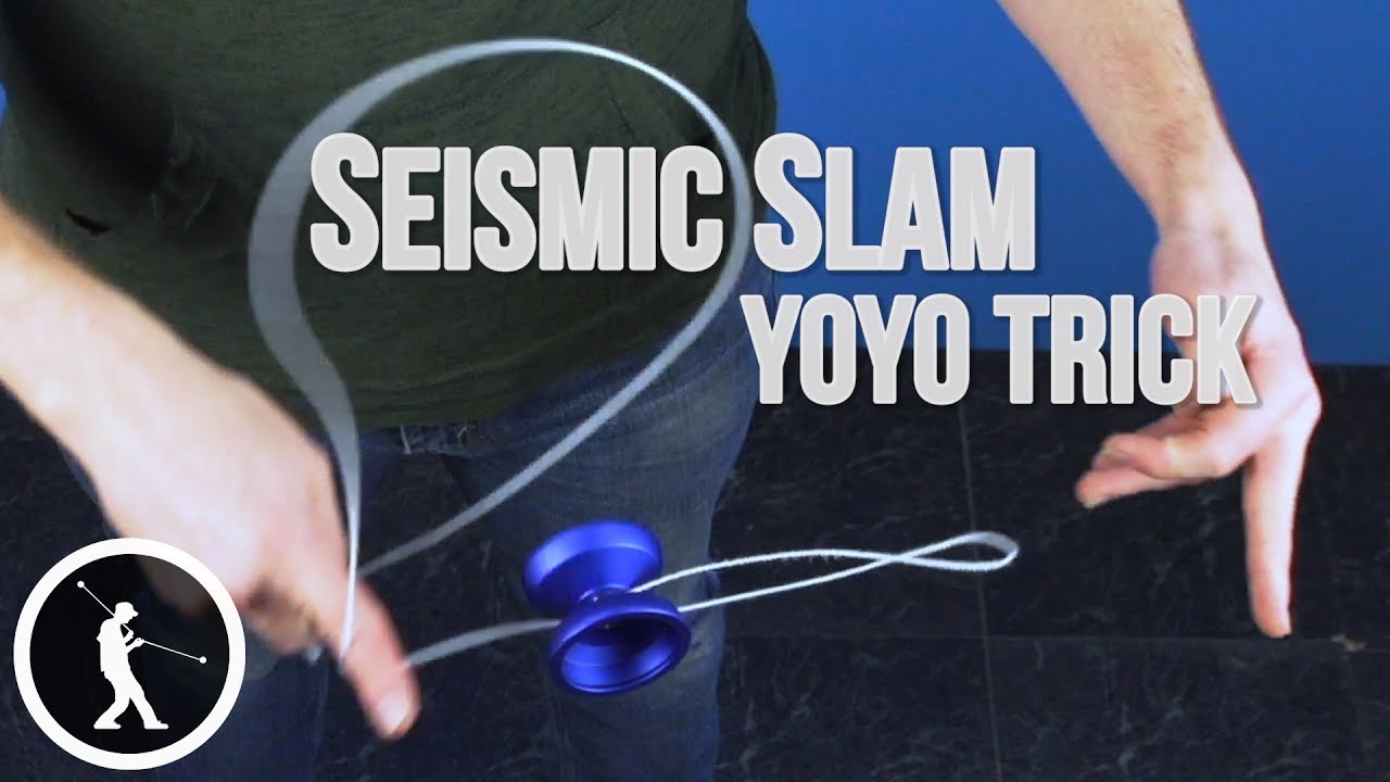 Изучите трюк с йо-йо Seismic Slam 1A Combo