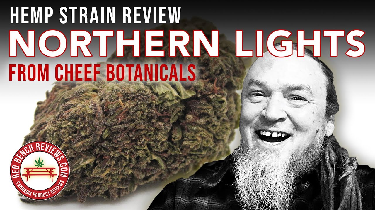 Cheef Botanicals | Northern Lights Strain Review | 20.73% CBD!