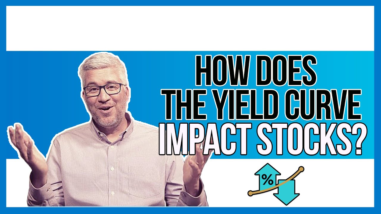 How Does the Yield Curve Impact Stocks?