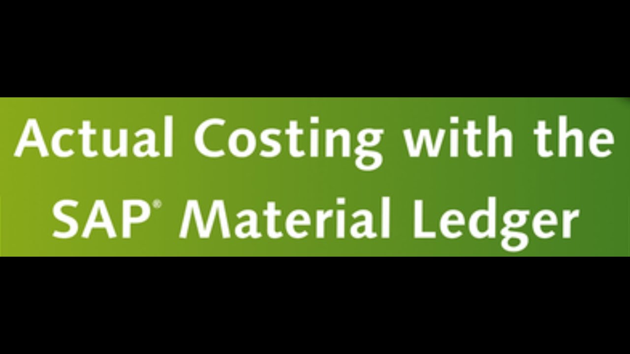 SAP Controlling Training - Material Ledger (ML) Actual Costing