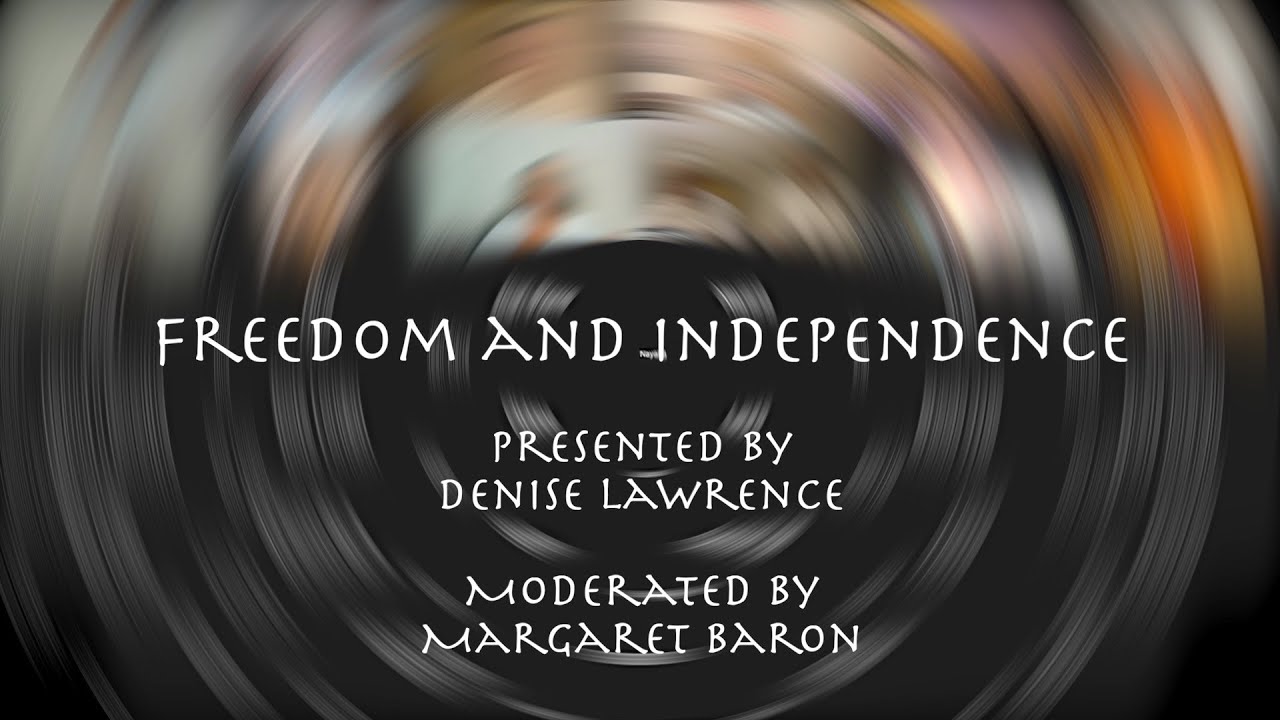 Freedom and Independence