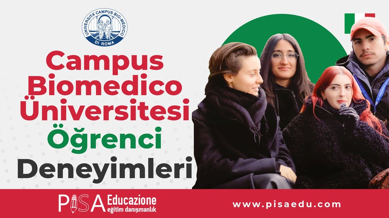 Campus Biomedico Üniversitesi Öğrencilerimizin Deneyimleri
