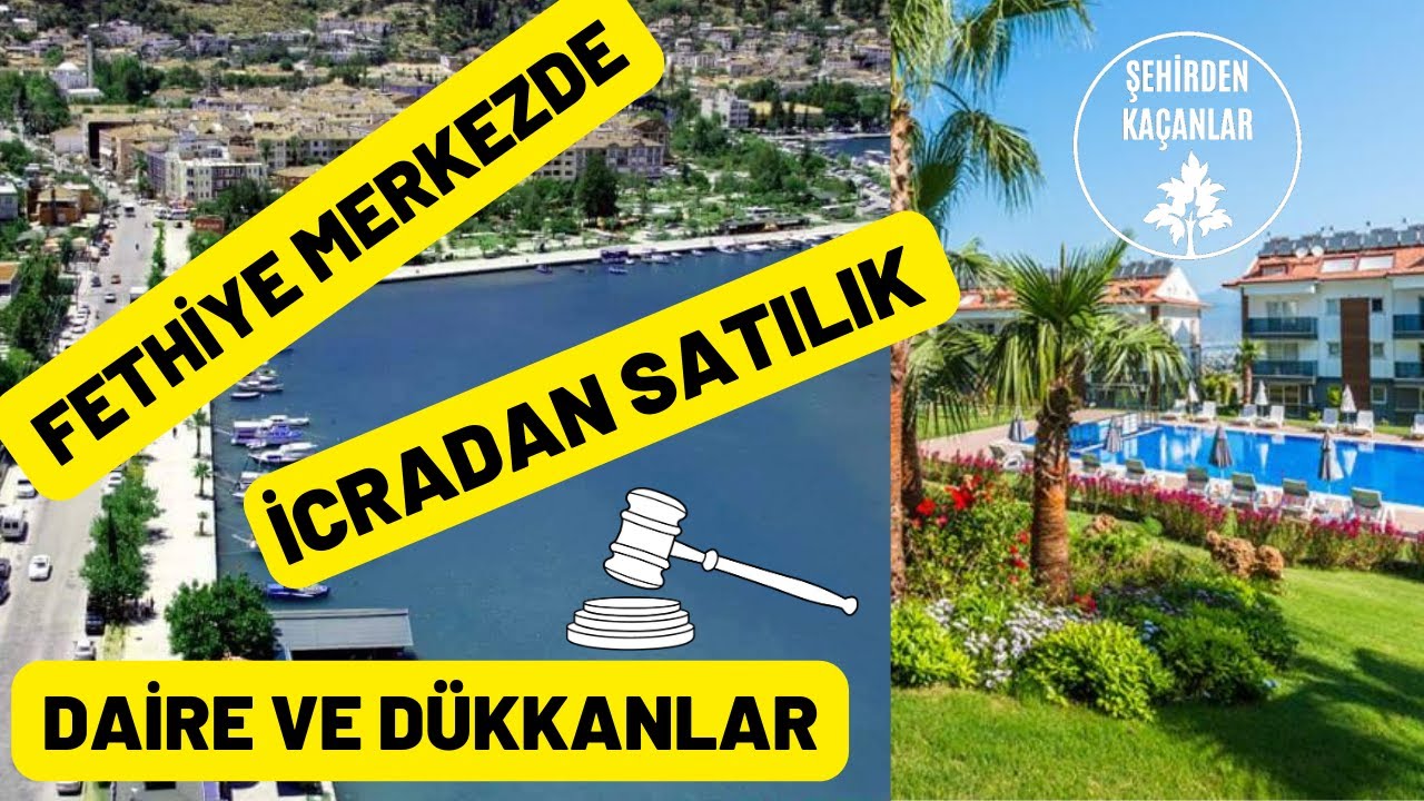 Muğla Fethiye'de icradan satılık daire ve dükkanlar