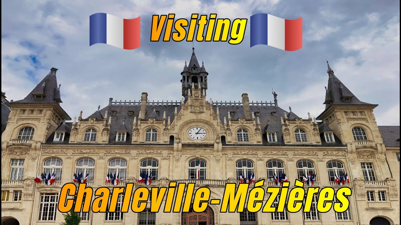 Visiting the city 🇫🇷 Charleville-Mézières 🇫🇷 (4K)