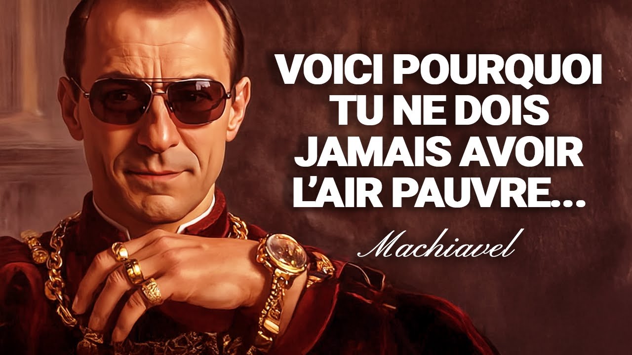 🟠 POURQUOI TU NE DOIS JAMAIS AVOIR L’AIR PAUVRE (MÊME SI TU L’ES) SELON MACHIAVEL