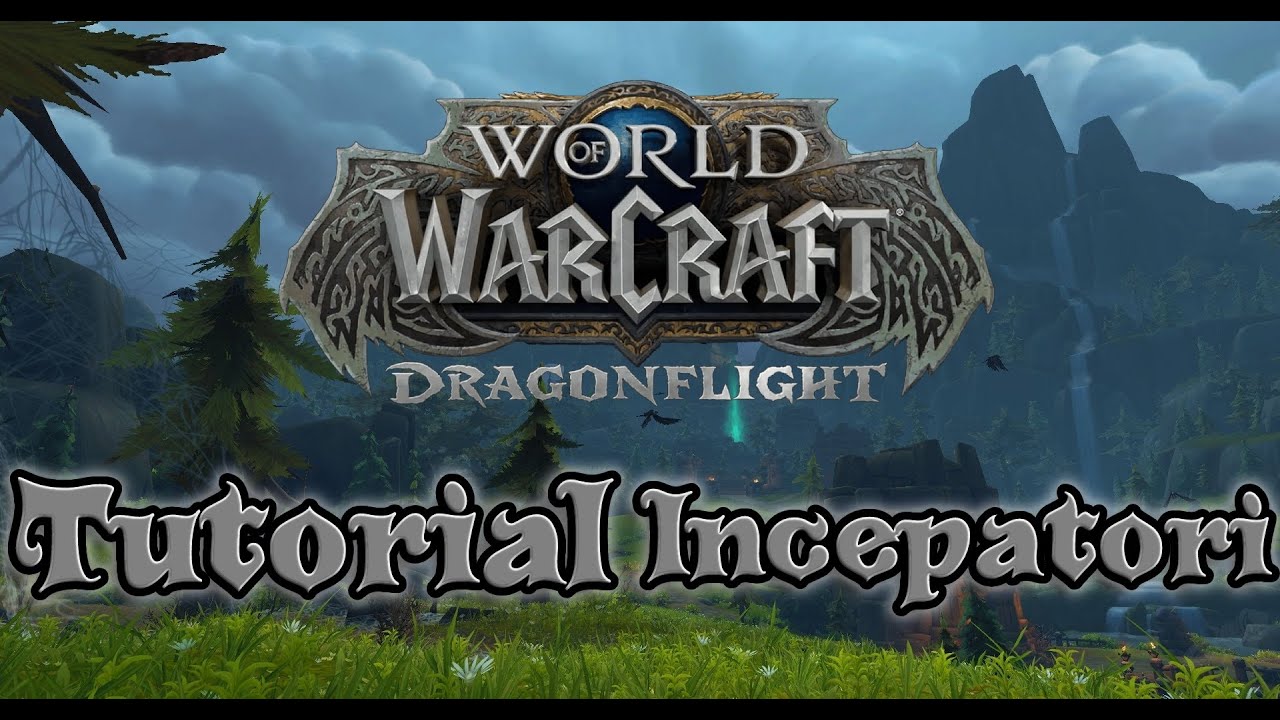 CUM SA JOCI WORLD OF WARCRAFT TUTORIAL INCEPATORI PART 1