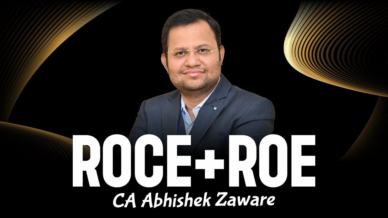 ROCE + ROE | CA Abhishek Zaware