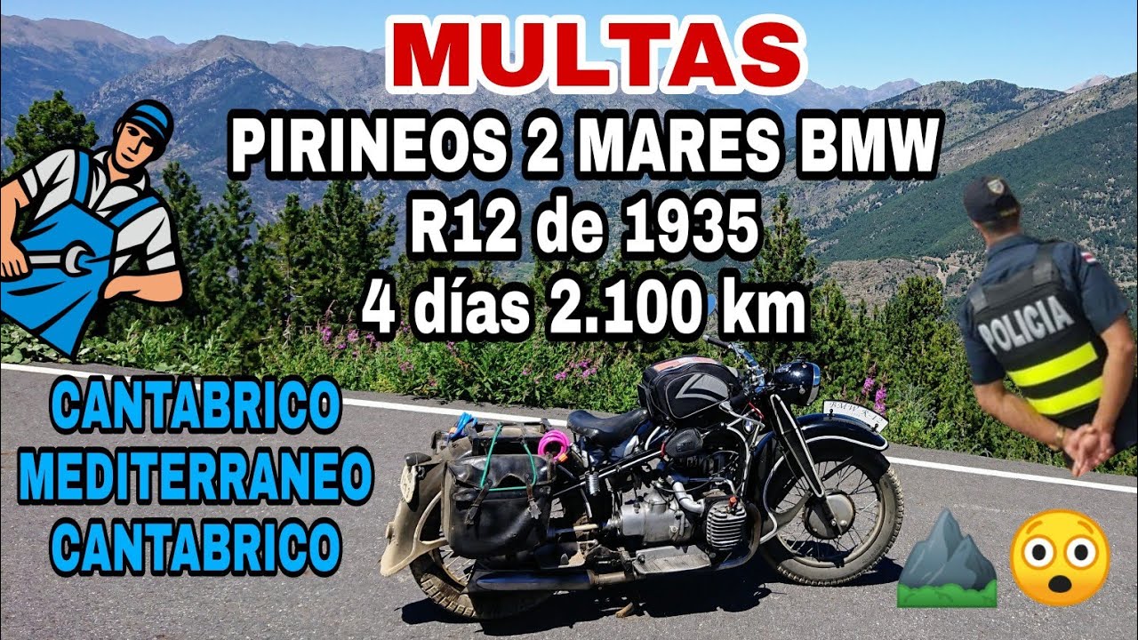Aventura Ruta TRANSPIRENAICA Moto BMW de 1935⛰️ Policías, Multas, averías, perdidas...pasa de todo 😤