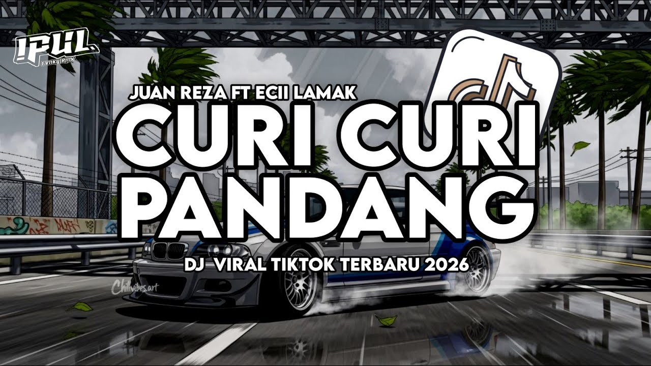 DJ CURI CURI PANDANG DJ VIRAL TIKTOK TERBARU 2026