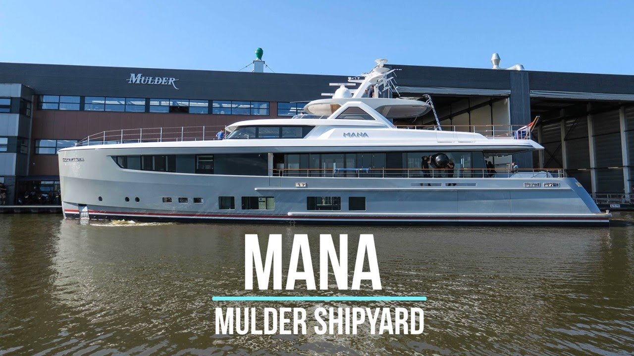 Mulder Shipyard launched Mana today