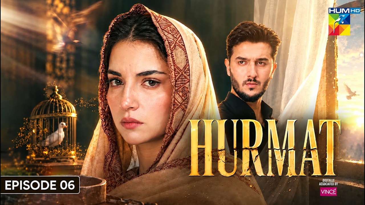 Hurmat - Episode 06 - [ Eng Sub ] 14th Oct 2026 - [ Dananeer Mobeen & Shahveer Jafry ] - HUM TV