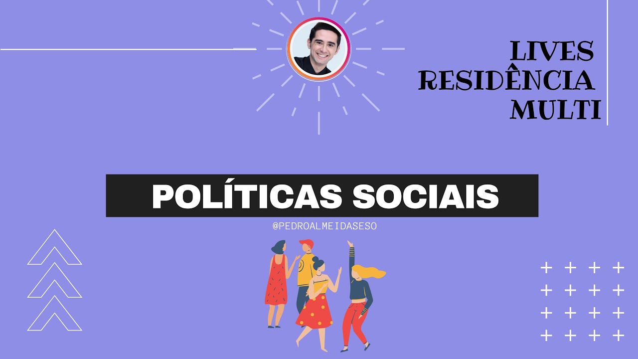 Live Resid&ecirc;ncia | Pol&iacute;ticas Sociais