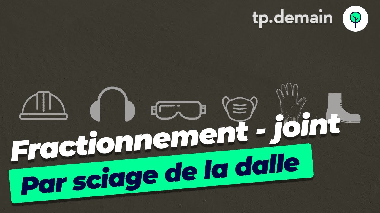 Mise en place d'un joint de fractionnement par sciage de la dalle