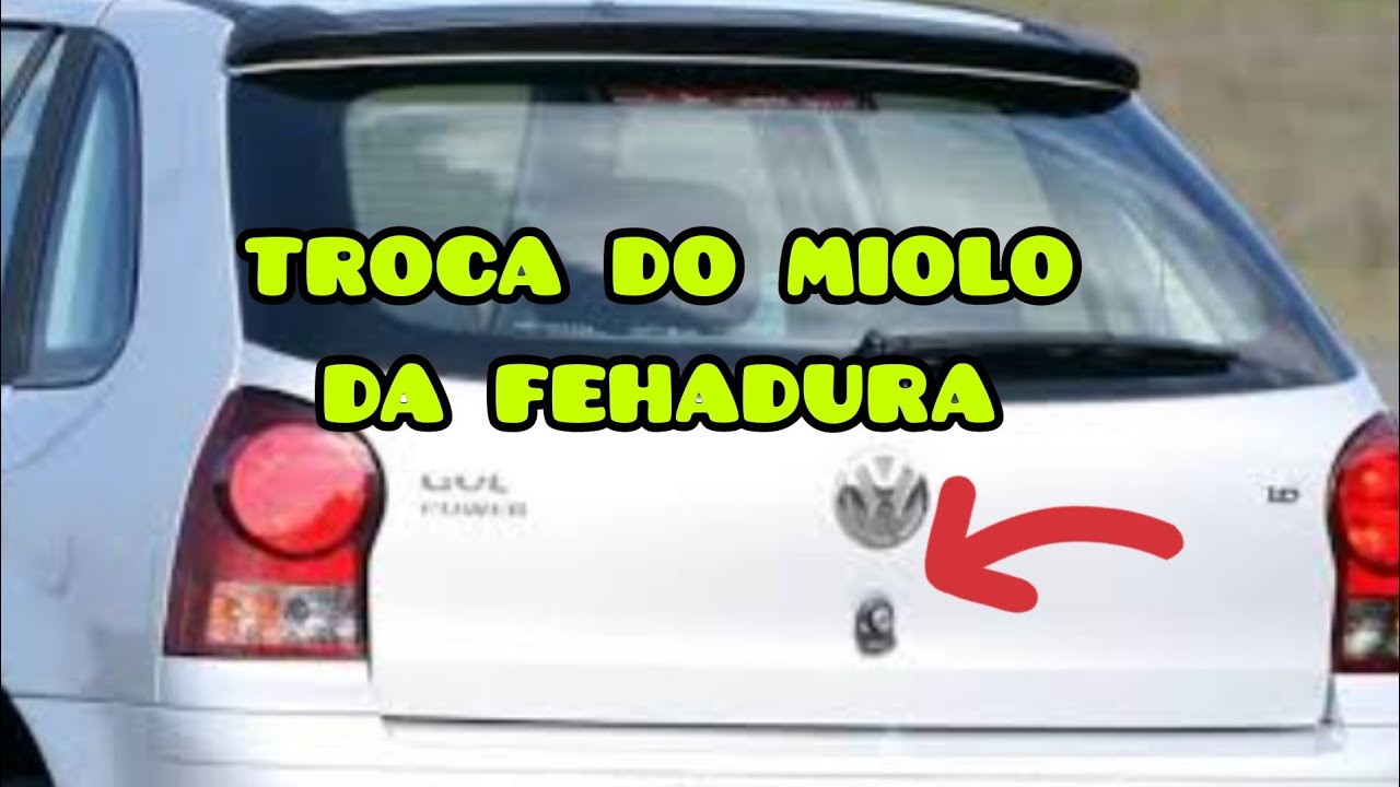 como troca o miolo do porta mala do gol g4