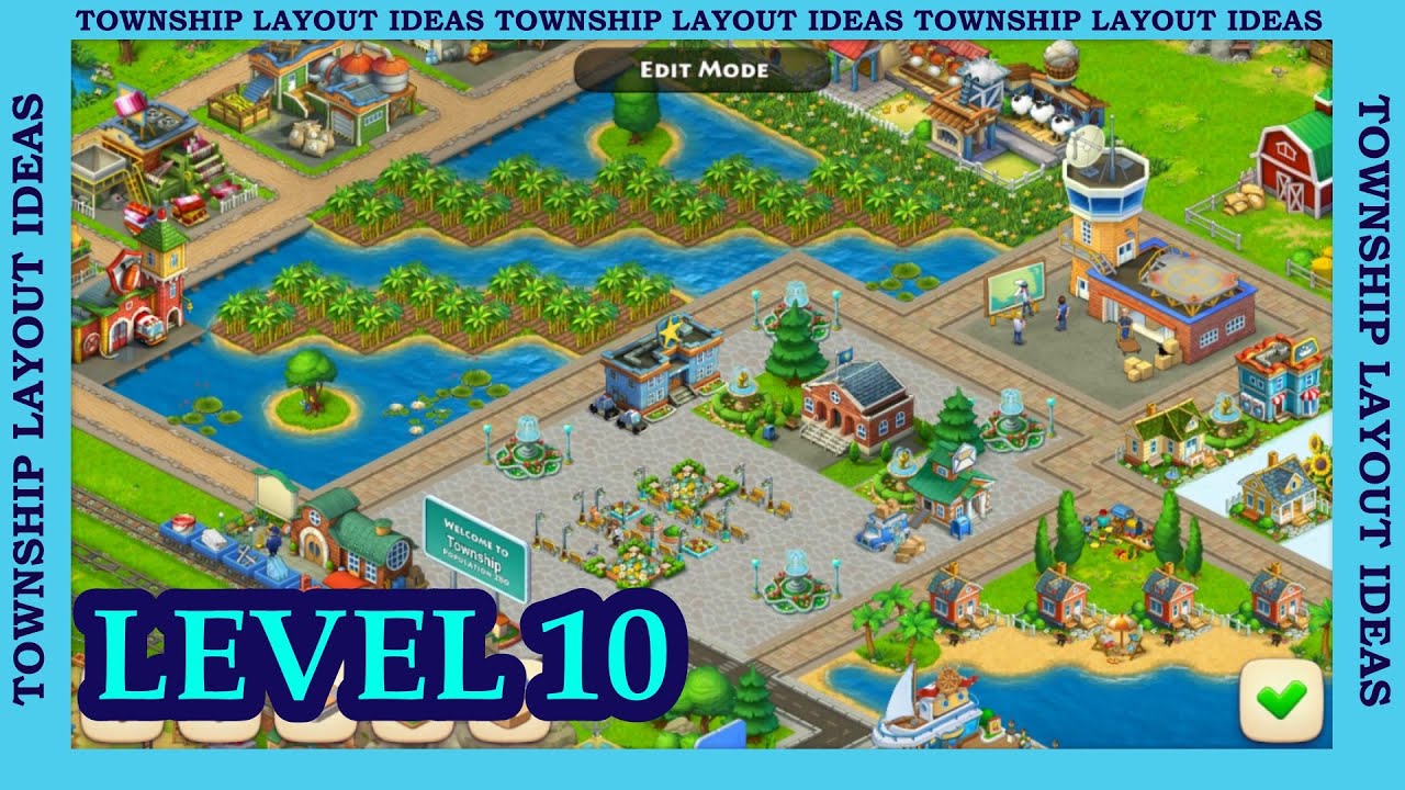 TOWNSHIP - Layout Ideas Level 10