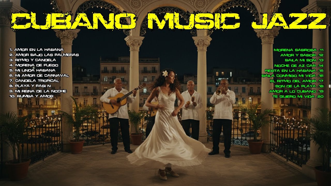 Timeless Havana Sunset 🎷 Son Cubano, Cha-Cha & Romantic Latin Jazz | Havana Jazz Romance