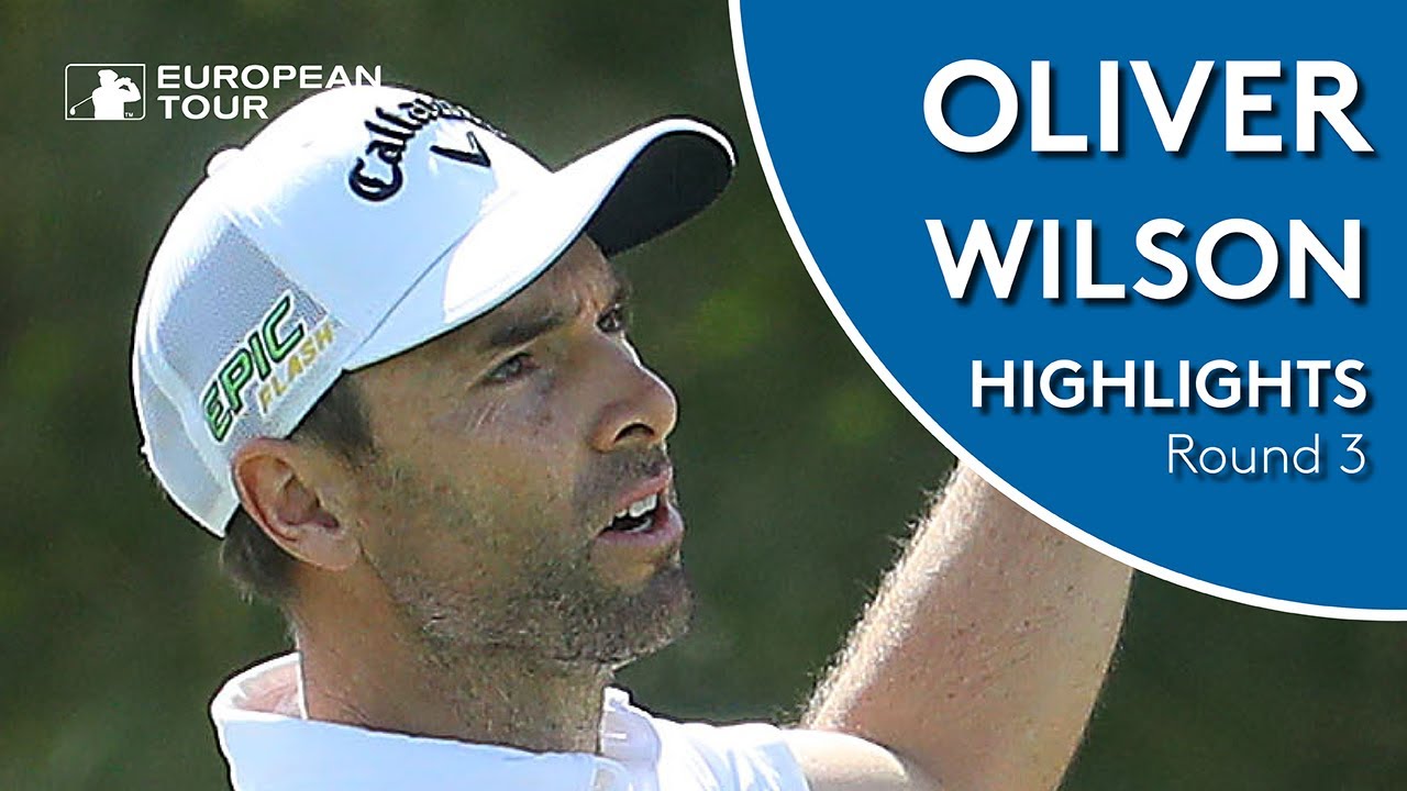 Oliver Wilson Highlights | Round 3 | 2019 Qatar Masters