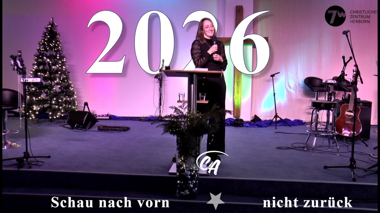 Gottesdienst vom 04.01.2026 – 2026 – Schau nach vorn – nicht zurück – Corinna Aubry