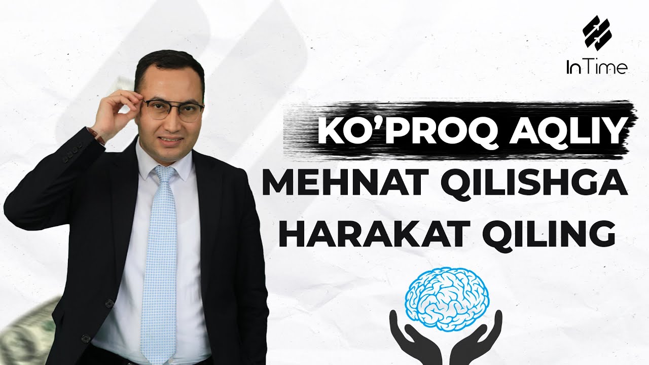 Ko'proq aqliy mehnat qilishga harakat qiling