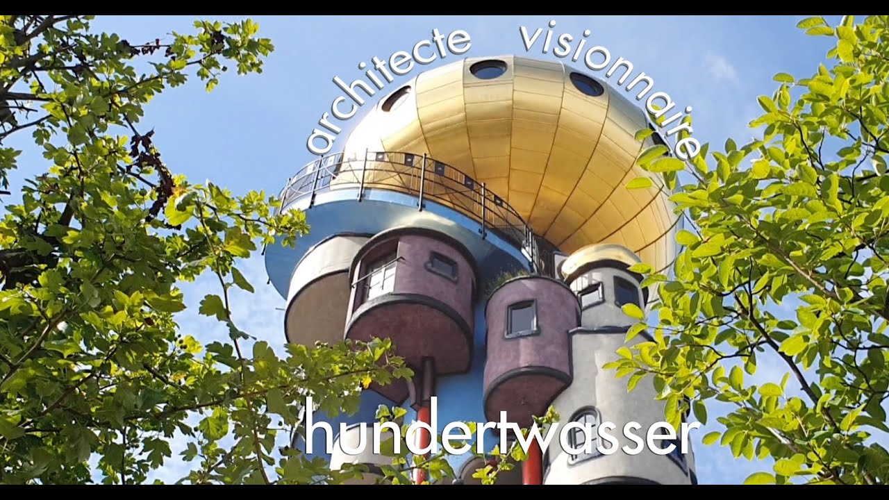 Architecture visionnaire Hundertwasser