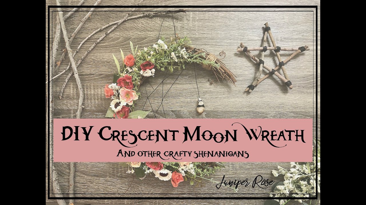 Easy DIY Crescent Moon Wreath And Other Crafty Adventures | Crafty Witch