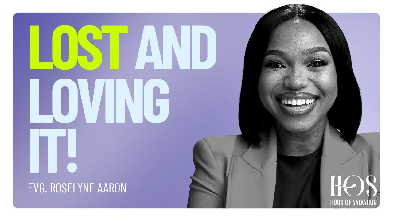 Lost And Loving It | Evangelist Roselyne Aaron