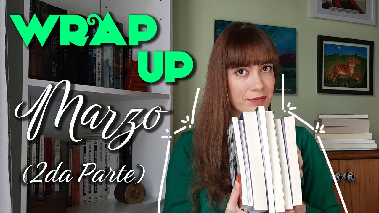 WRAP UP Marzo 2023 - 2da Parte