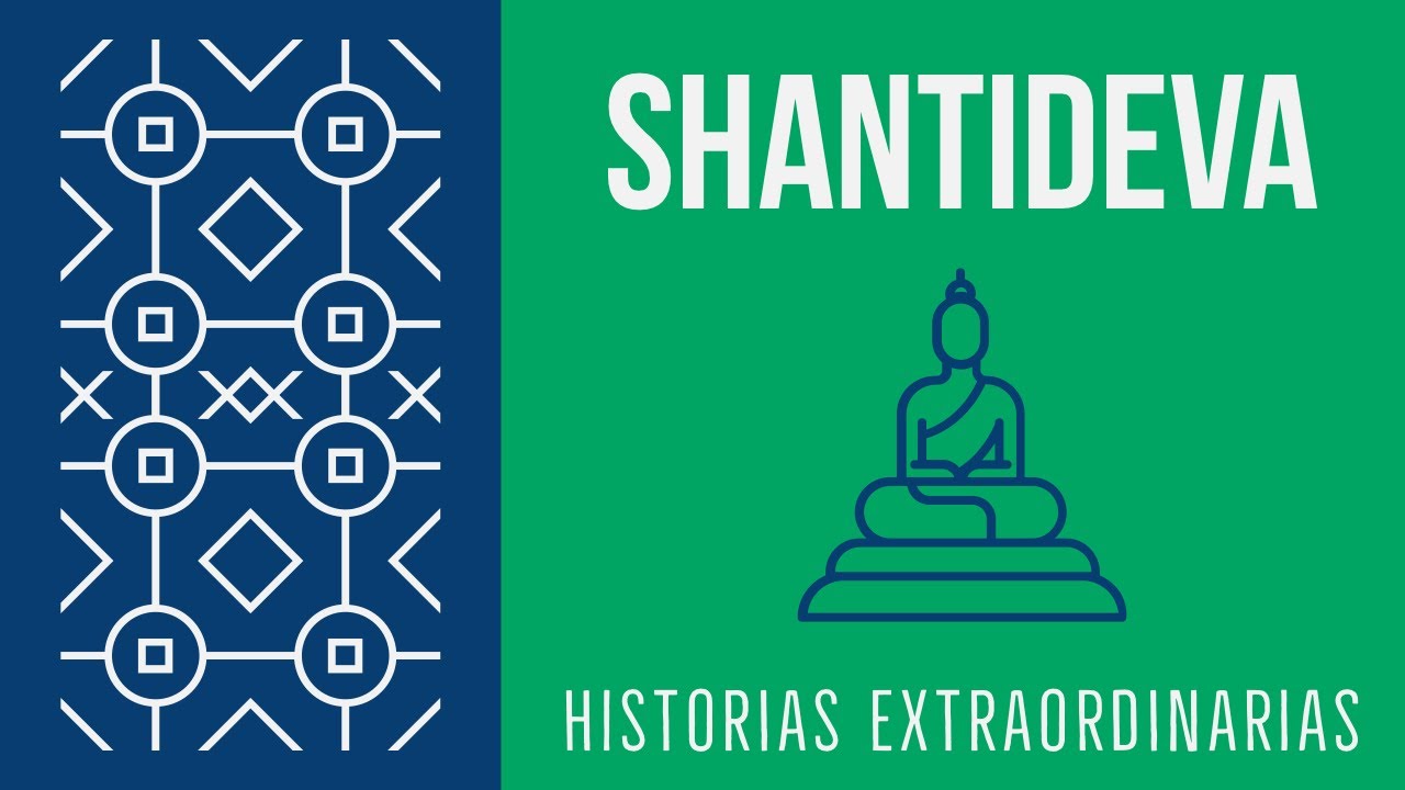 SHANTIDEVA - Historias Extraordinarias Ep.09