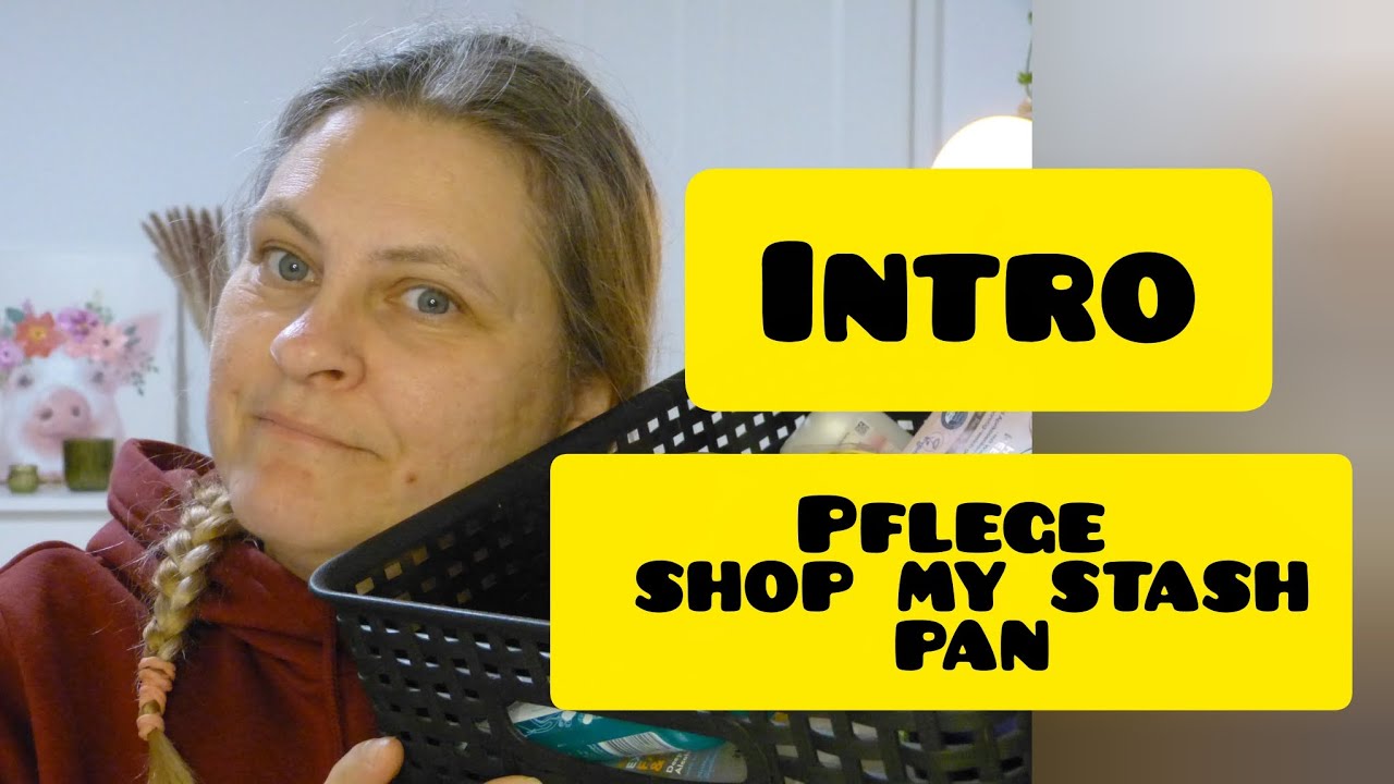 Intro 🔥 PFLEGE SHOP MY STASH 🔥 PROJECT PAN Januar 2026