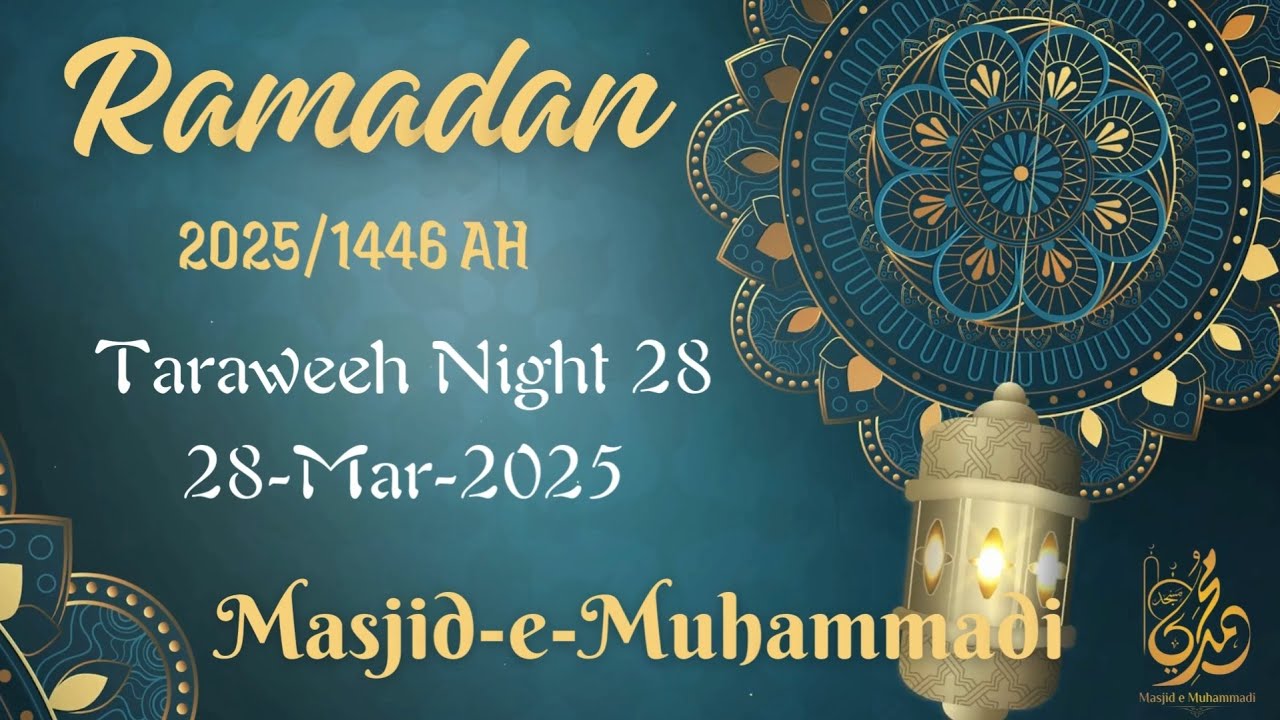 #Ramadan2025 #TaraweehNight28 | 28-Mar-25 | Shaikh Mohammad Hamid Madani Hafidahullah #quran #tafsir
