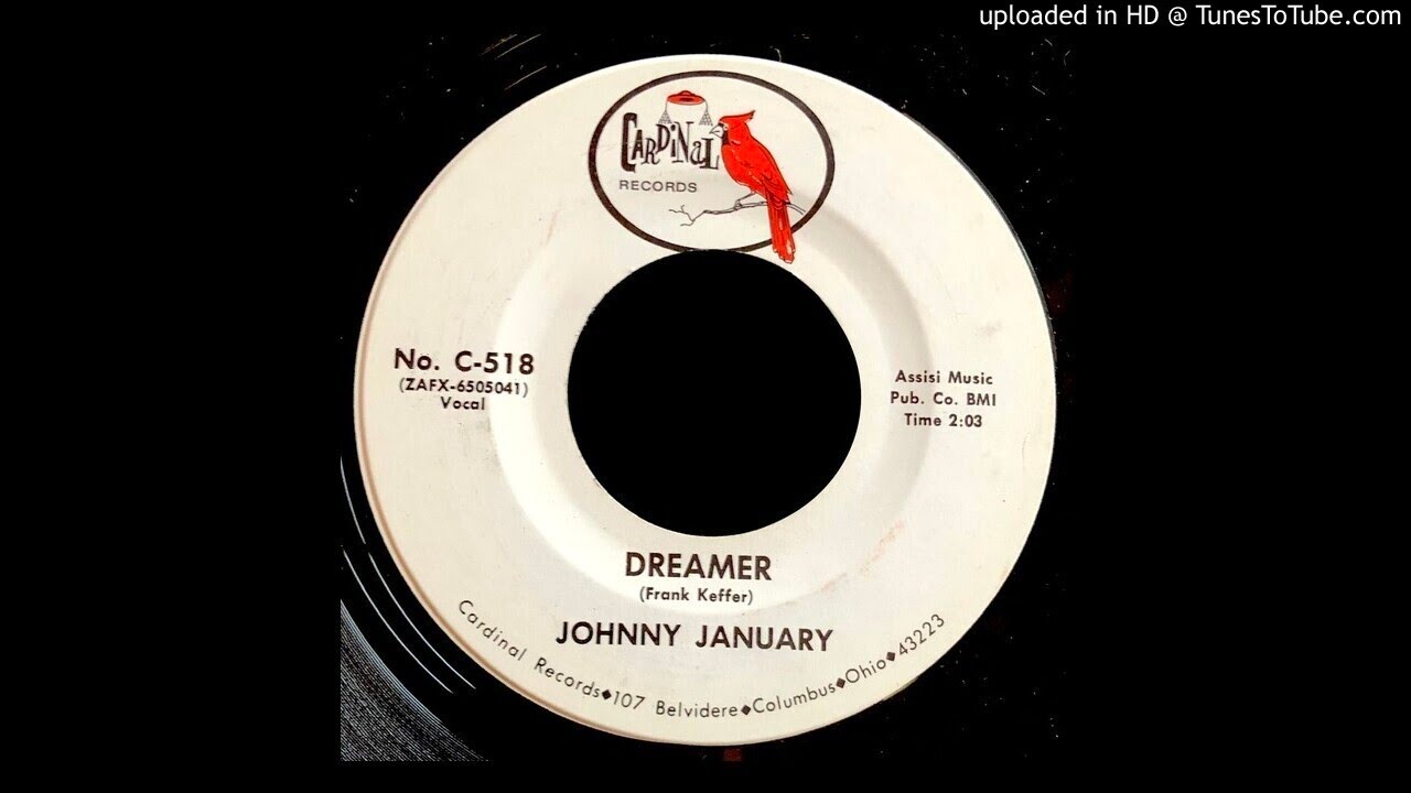 Johnny January - Dreamer - Cardinal 45 (OH Teener)
