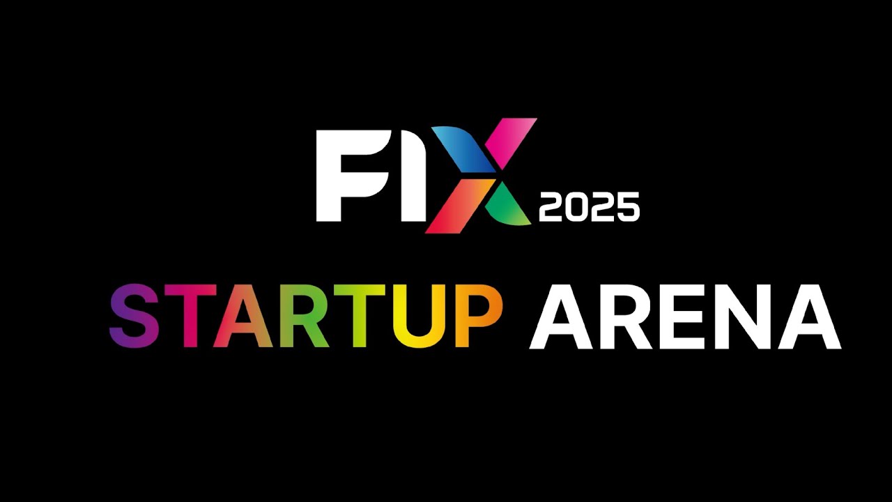 미래를 바꾸는 작지만 강한 움직임, FIX 2025 STARTUP ARENA