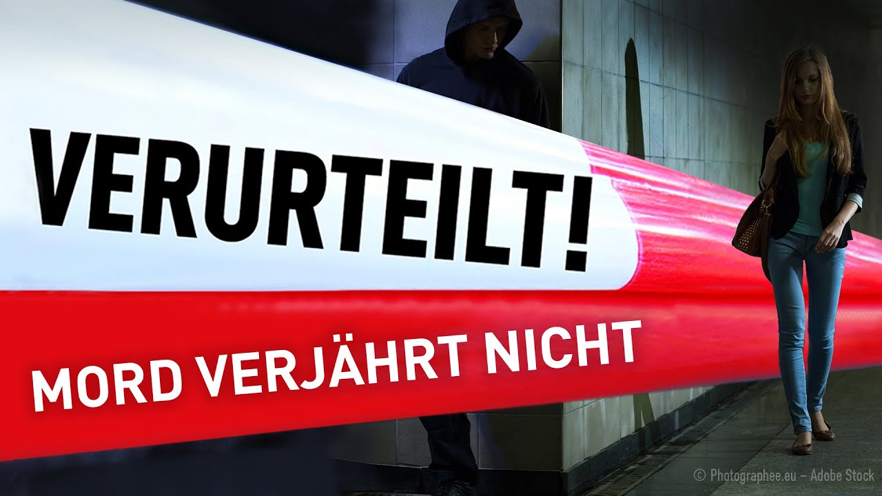Mord verjährt nicht | Verurteilt! - Der Gerichtspodcast