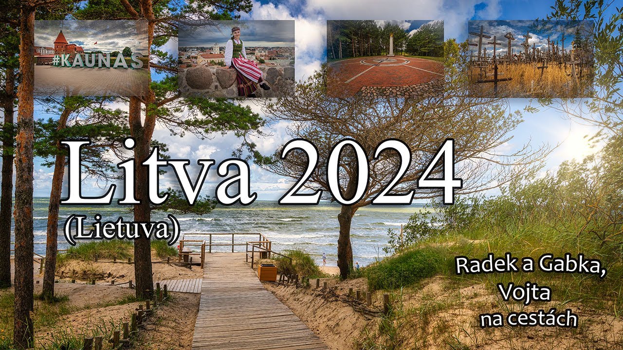 Litva 2024, 4k, ( proč navštívit zrovna tuto zemi, TOP 10 míst)