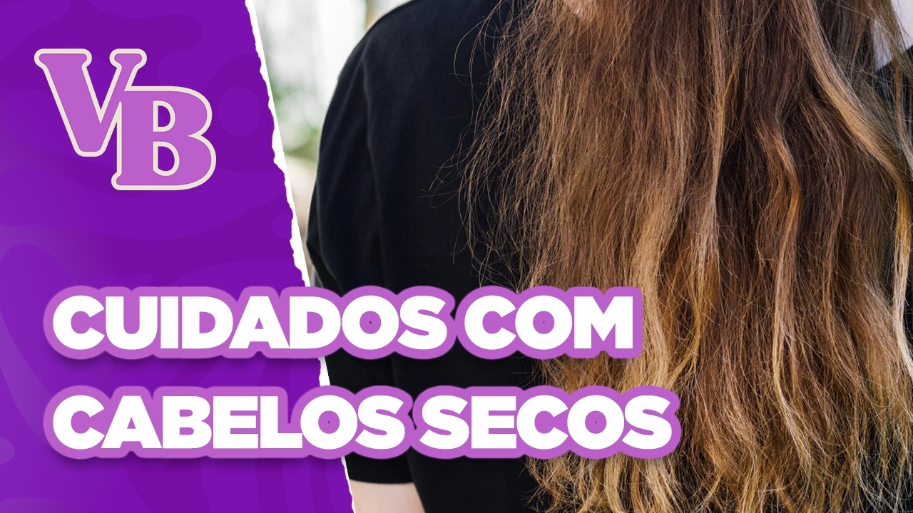 Melhores dicas para cuidar dos CABELOS SECOS - Você Bonita (24/09/2024)
