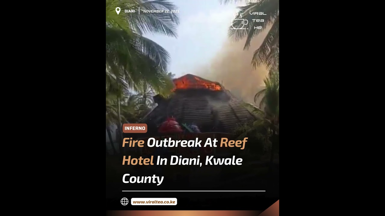 Fire Outbreak At Diani Reef Hotel
