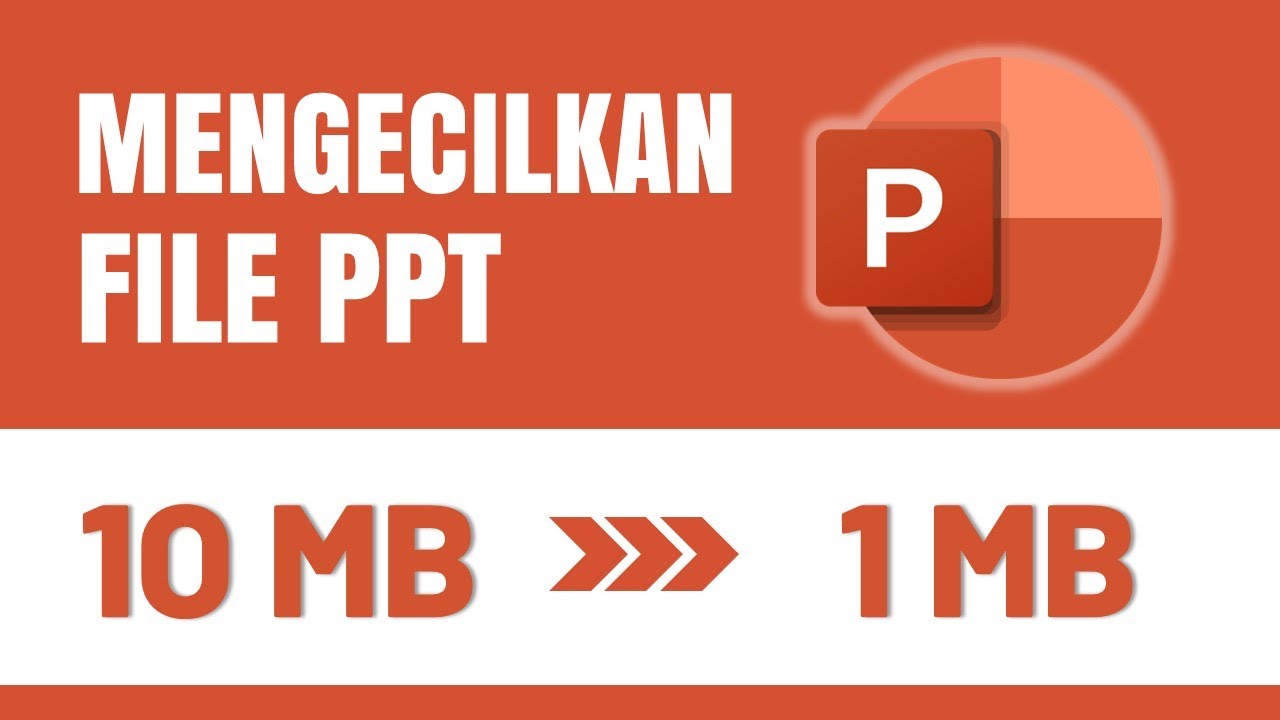 Cara Memperkecil atau Compress Ukuran File PowerPoint (PPT)