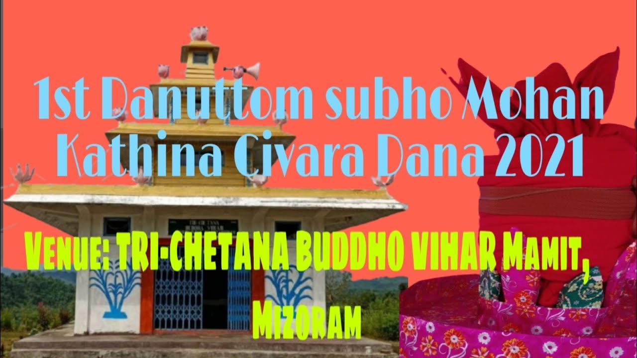 1st Danuttom subho Mohan Kathina Civara Dana 2021