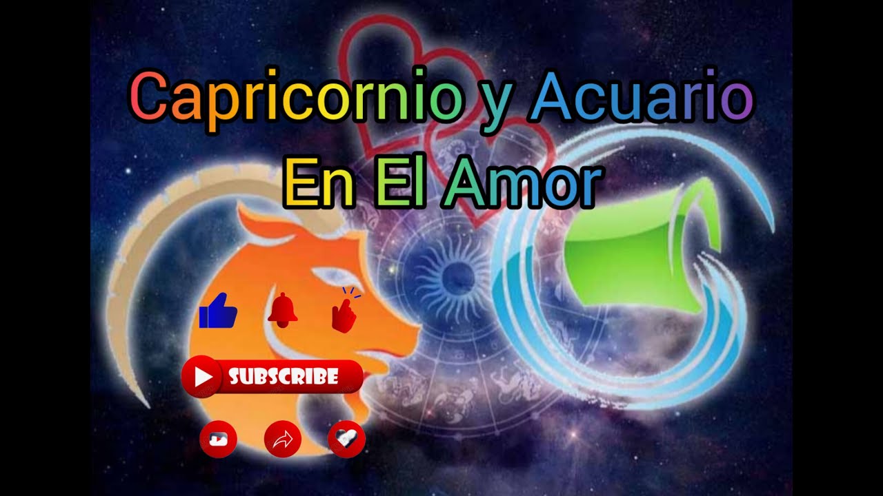 Capricornio y Acuario En El Amor  #zodiaco #astrología #horóscopos