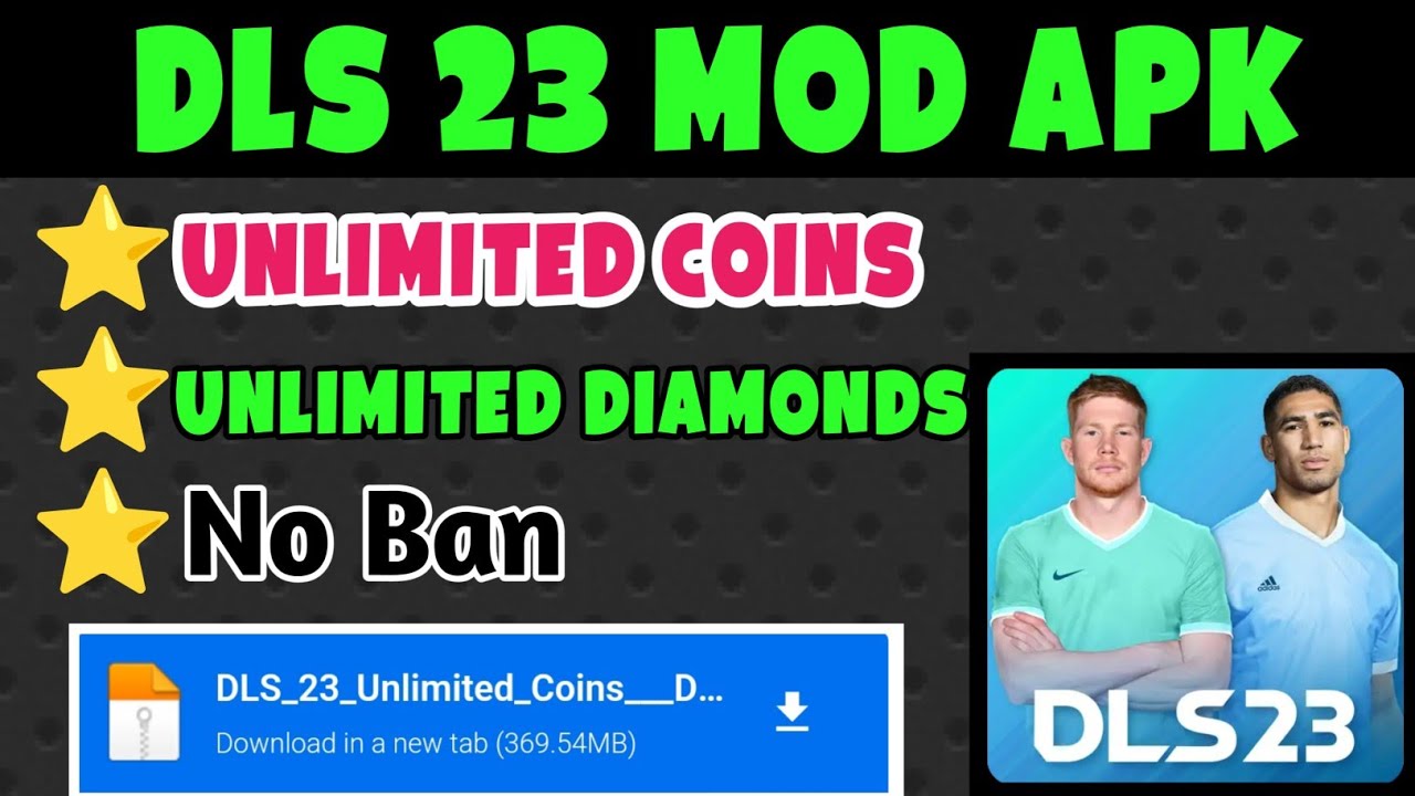 Dls 23 MOD APK (Unlimited Diamonds And Coins) - Download Dream League Soccer 2023 MOD APK