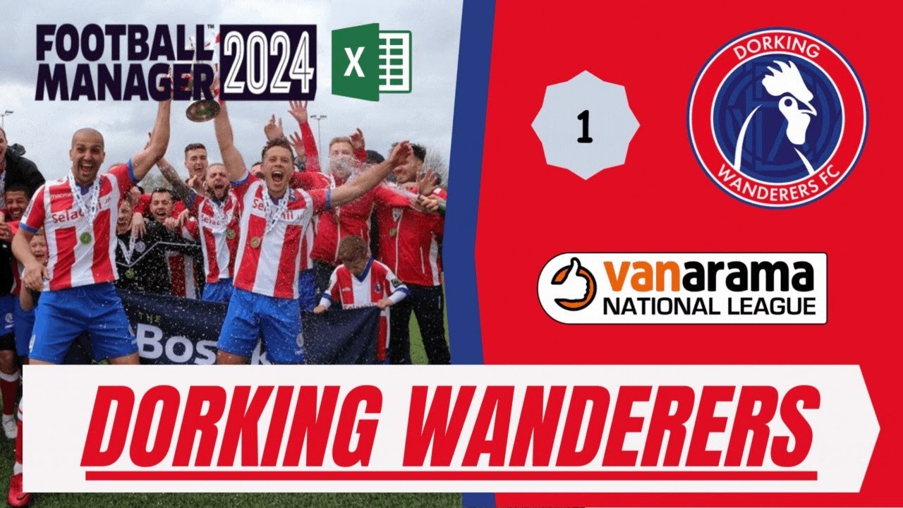 FM24 Dorking Wanderers / Part 1 - Excel Spreadsheet Ratings