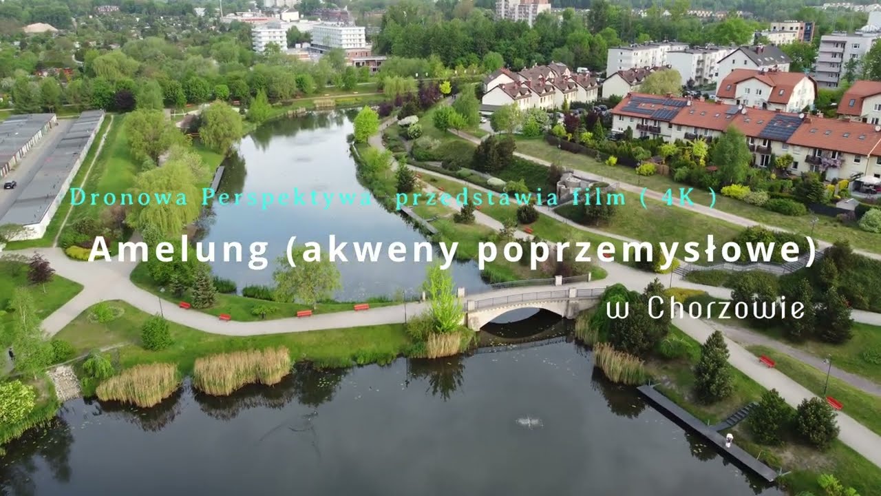 Amelung akweny poprzemysłowe  w  Chorzowie  (FILM 4 K ) 2022