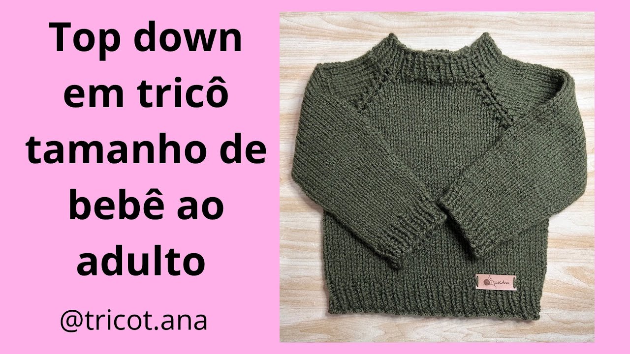 Top down em tricô tamanho bebê ao adulto