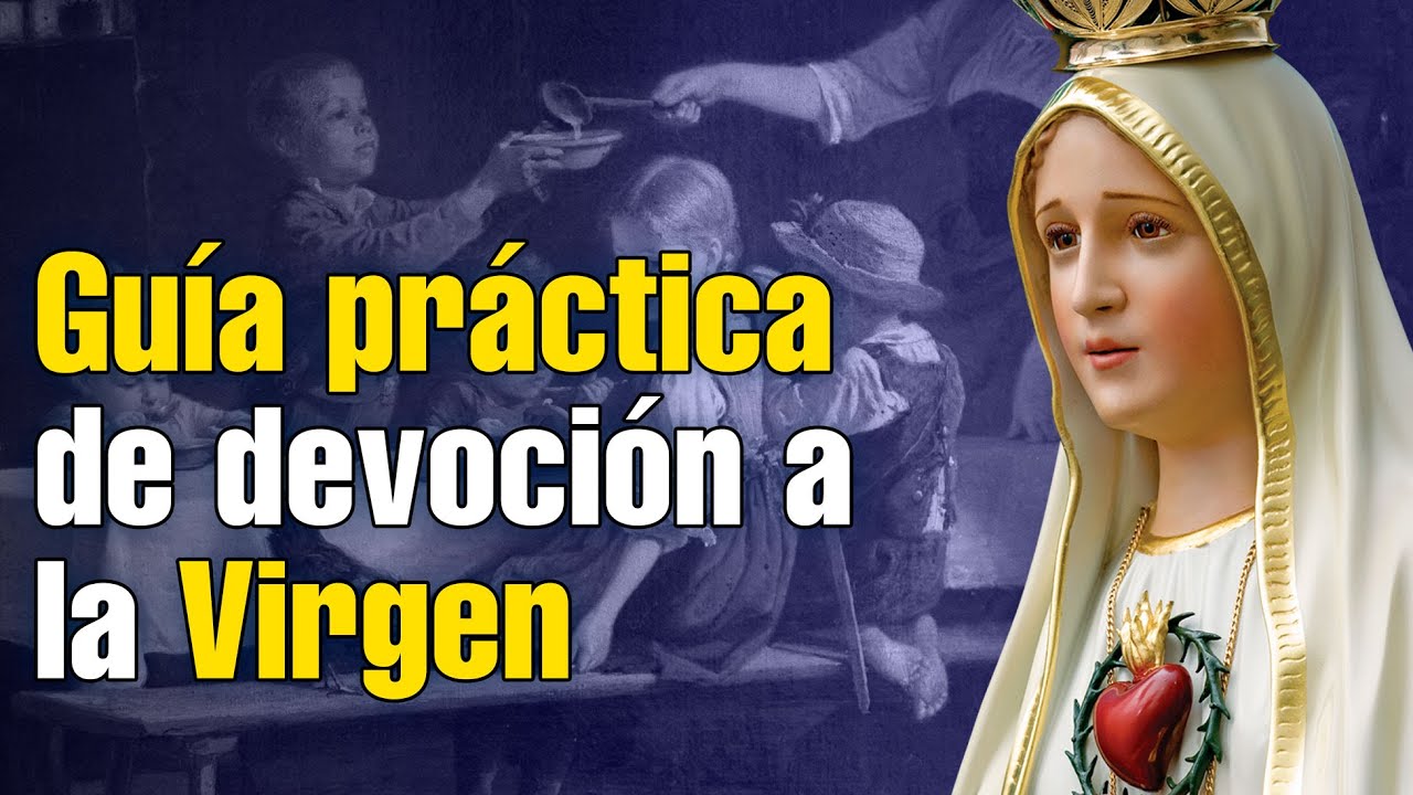 GUÍA PRÁCTICA DE DEVOCIÓN A LA VIRGEN | Examen de nuestros actos.
