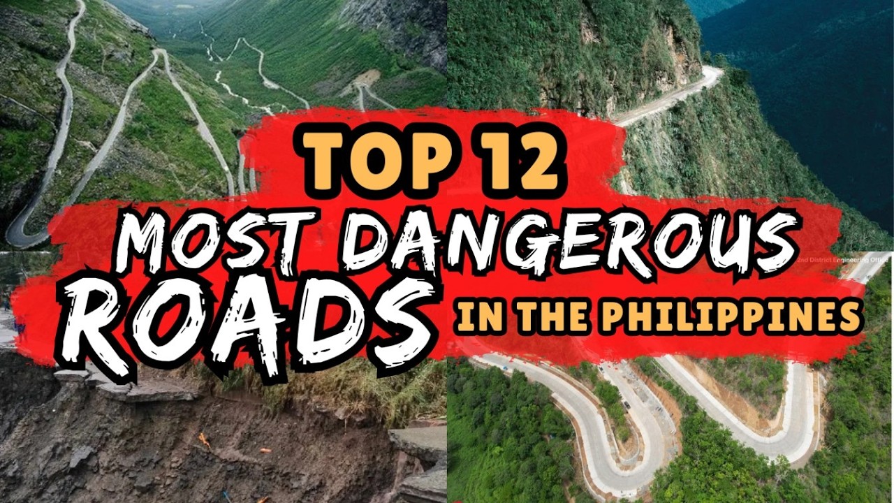 TOP 12 MOST DANGEROUS ROADS IN THE PHILIPPINES