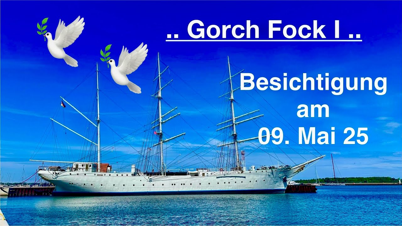 Gorch Fock I 💞 Stralsund
