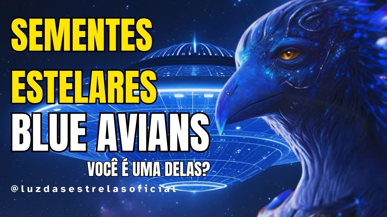 BLUE AVIANS ENCARNADOS NA TERRA 12 CARACTER&Iacute;STICAS