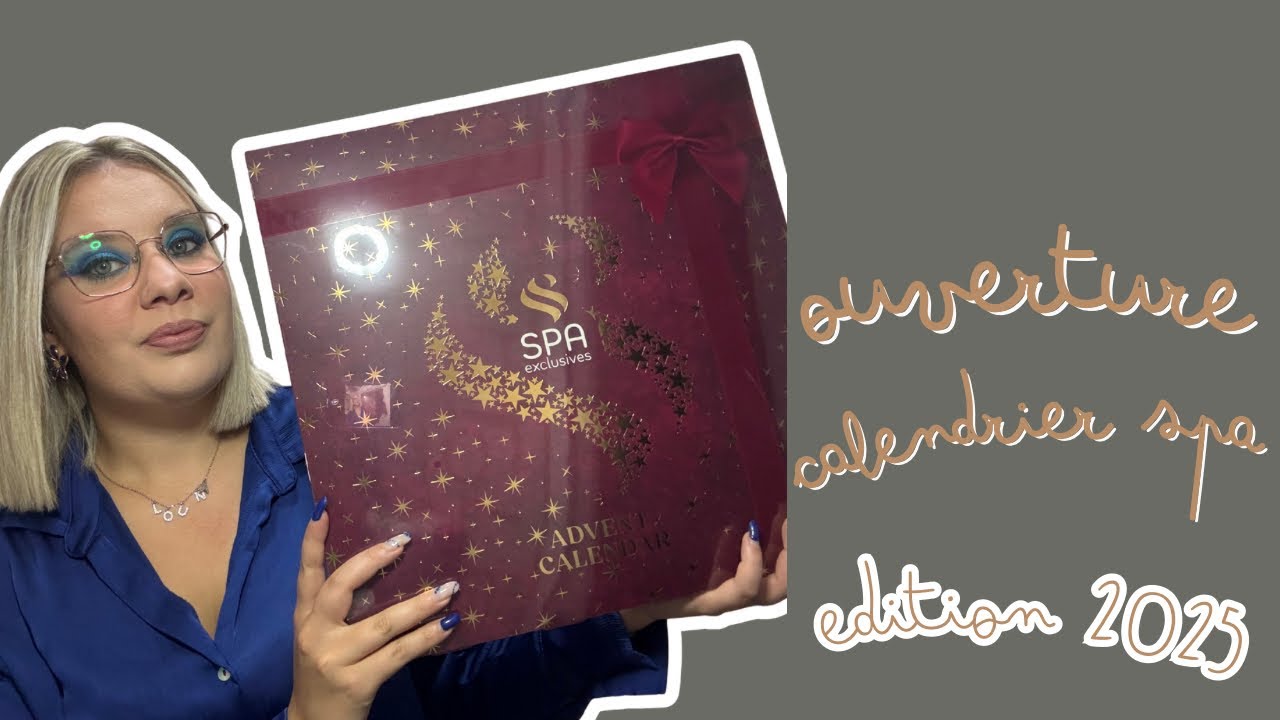 | OUVERTURE CALENDRIER SPA (ACTION) | &Eacute;dition 2025 