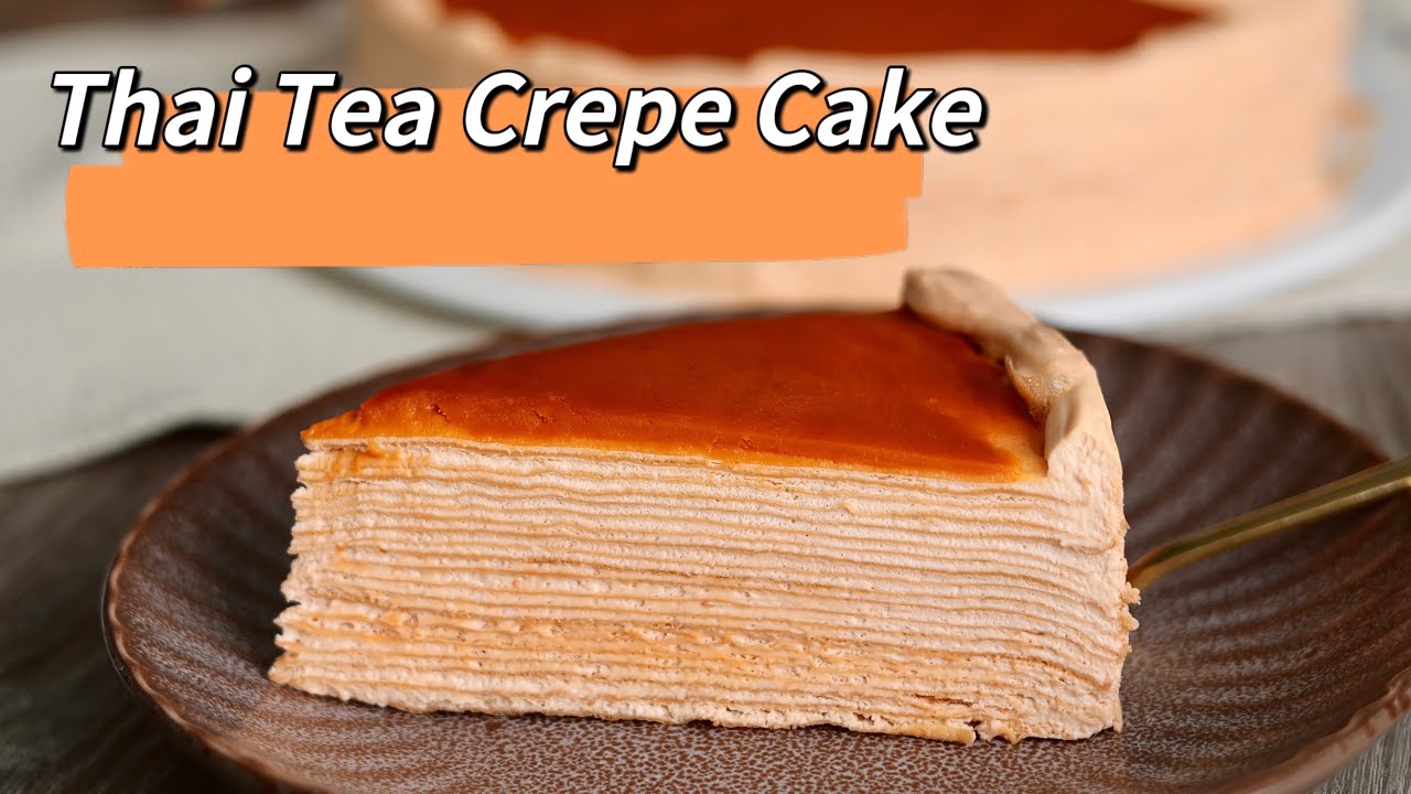 泰式奶茶千層蛋糕 Thai Tea Crepe Cake Recipe