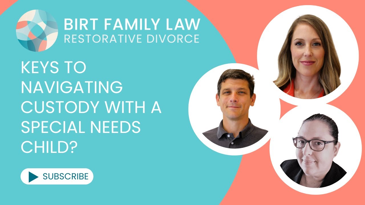 Uncover the Keys to Navigating Custody with a Special Needs Child?